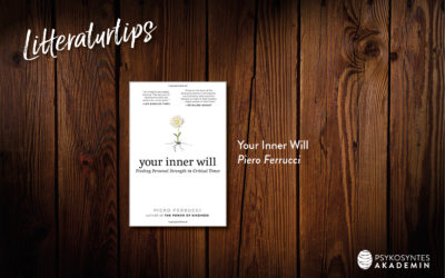 Litteraturtips: Your Inner Will, Piero Ferrucci