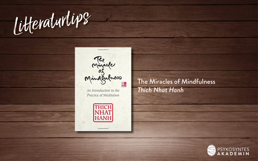 The Miracles of Mindfulness, Thich Nhat Hanh