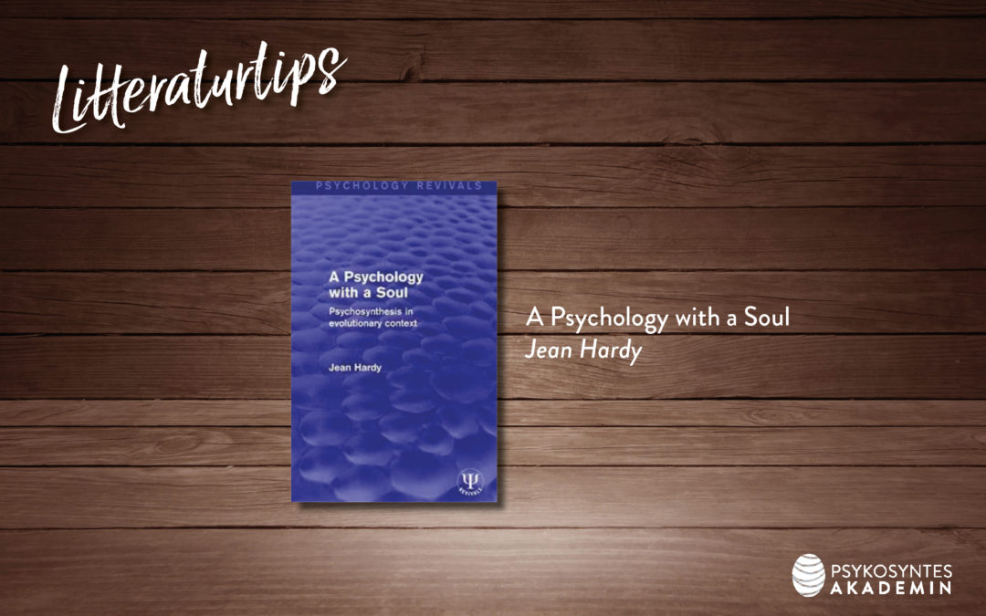 A Psychology with a Soul, Jean Hardy