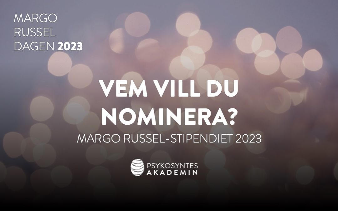 Vem vill du nominera till årets Margo Russel-stipendium?